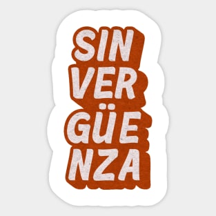 Sin Vergüenza Sticker